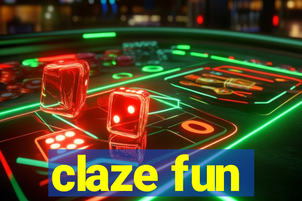 claze fun